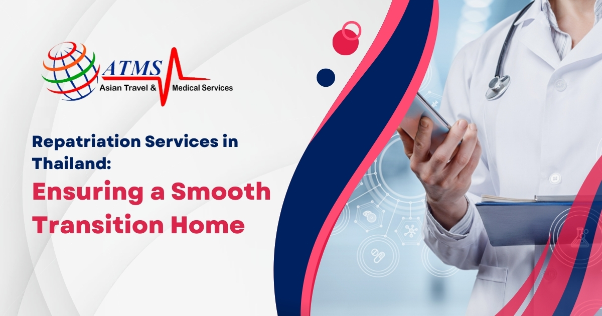 Repatriation Support Repatriation Services in Thailand