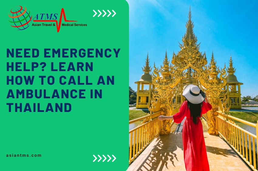 Need Emergency Help? Learn How to Call an Ambulance in Thailand