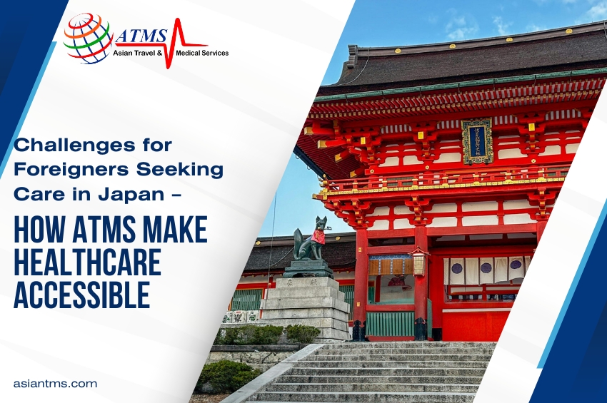 Challenges for Foreigners Seeking Care in Japan – How ATMS Make Healthcare Accessible