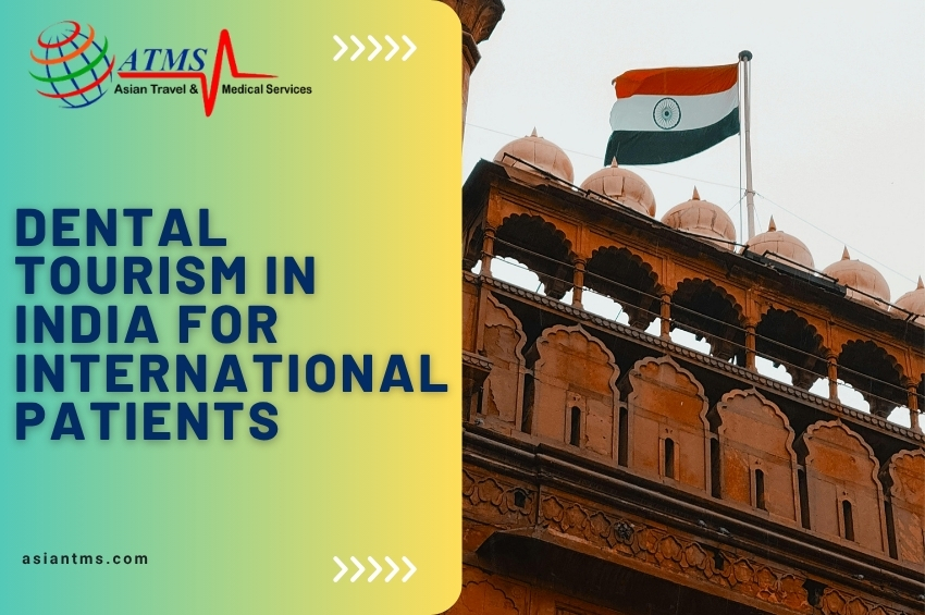 Dental Tourism in India for International Patients