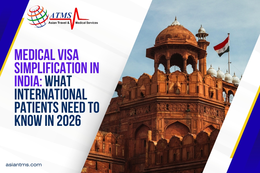 Medical Visa Simplification in India: What International Patients Need to Know in 2026