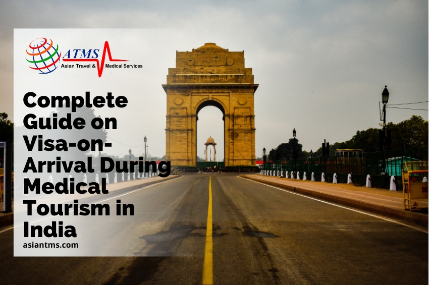 Complete Guide on Visa-on-Arrival During Medical Tourism in India