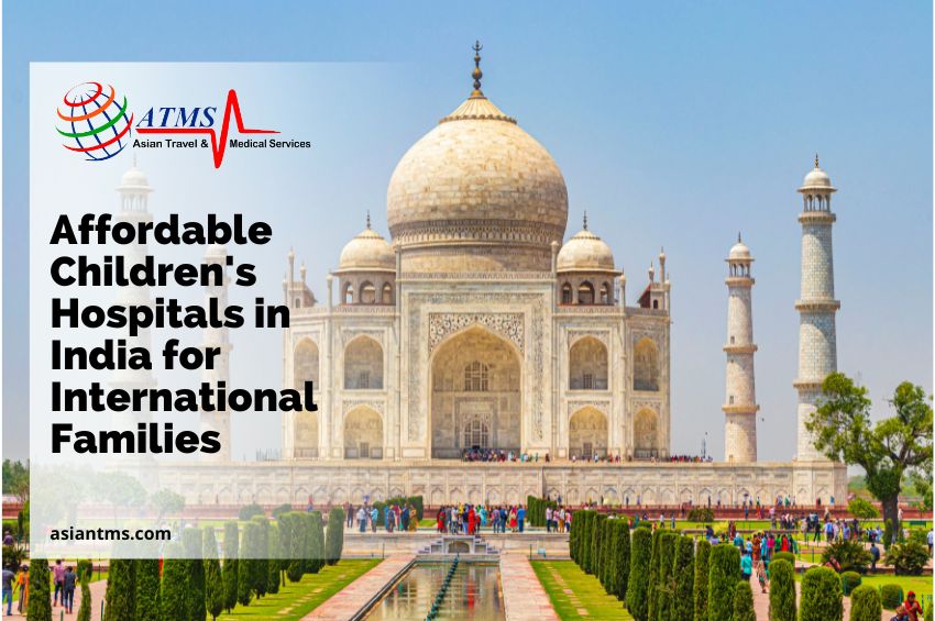 Affordable Children’s Hospitals in India for International Families