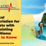 Medical Repatriation for Tourists with Pre-Existing Conditions in Thailand