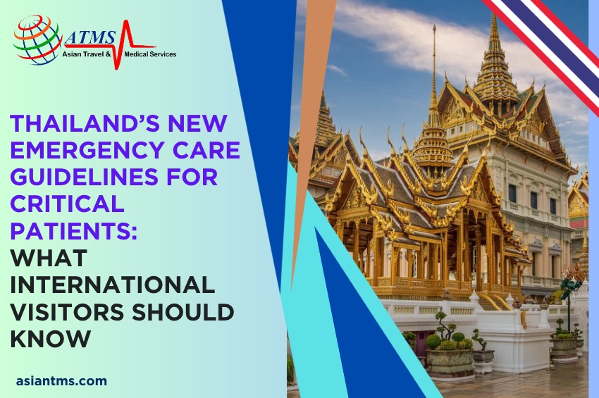 Thailand’s New Emergency Care Guidelines for Critical Patients: What International Visitors Should Know
